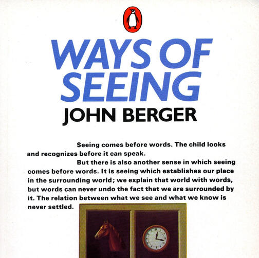 Ways of seeing Ways of seeing