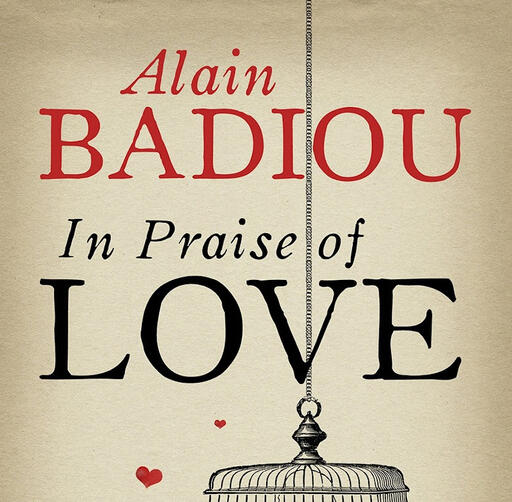 in praise of love in praise of love