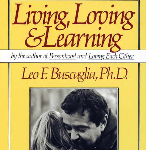 Living, loving and learning Living, loving and learning